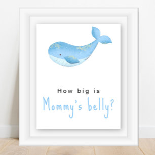 Vattenfärgsval - Hur stor är Mamma belly? Poster