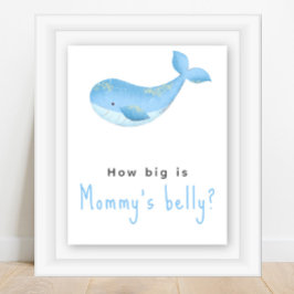 Vattenfärgsval - Hur stor är Mamma belly? Poster