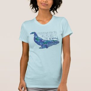 Vattenfärgsval - Kärlek lika stor som oceanen T Shirt