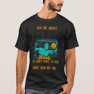 Vattenpolo Fråga mig om vattenpolo Faktiskt Du G T Shirt