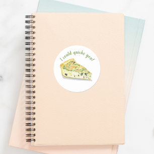 Vattenskärg Quiche skulle jag kunna göra dig kvitt Runt Klistermärke