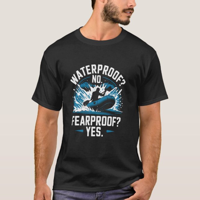 Vattentät Inget Rädslarsäker Ja Forsräddhet T Shirt (Framsida)