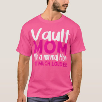 Vaultervault för kvinnor som en normal Po för Mamm T Shirt