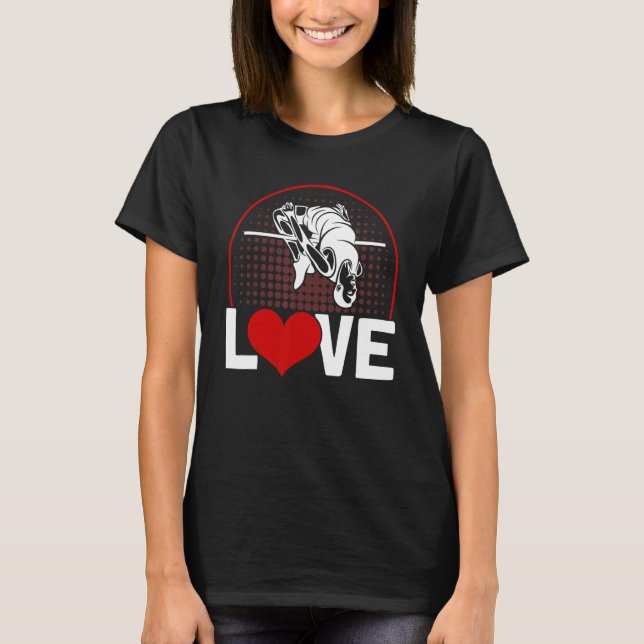Vaulting av pole Vaulting Kärlek Pole Vault T Shirt (Framsida)