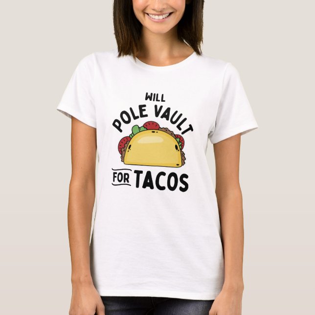 Vaulting-pole-valv för Tacos T Shirt (Framsida)