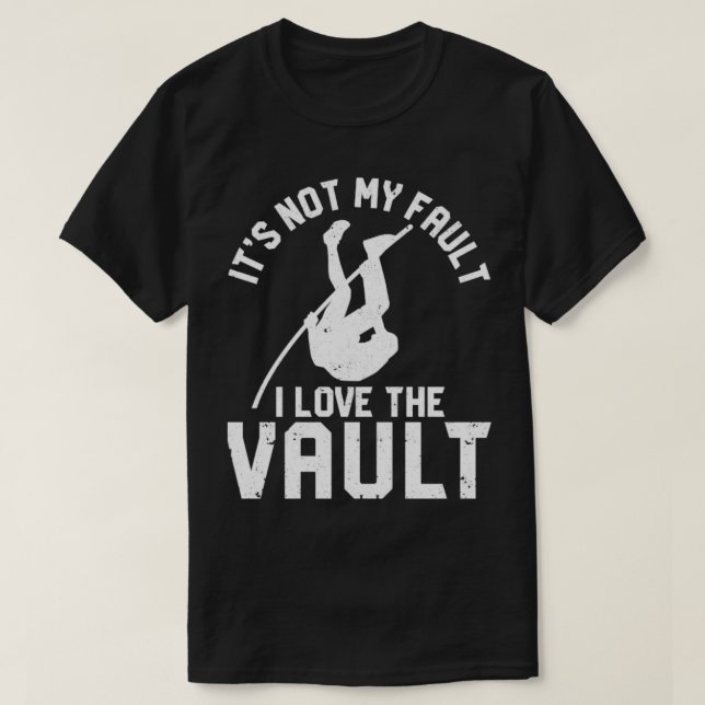 Vaulting Pole Vaulting Pole Jumping - inte mitt T Shirt (Design framsida)