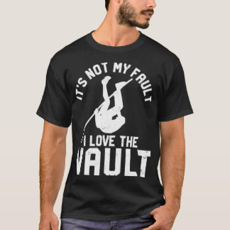 Vaulting Pole Vaulting Pole Jumping - inte mitt T Shirt