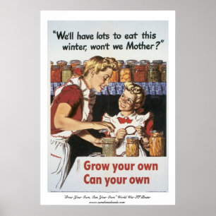 "Väx ditt eget, kan din egna" WWII-affisch Poster