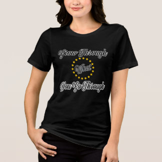 Väx Genom Det Du Går Igenom Motivations T-Shirt