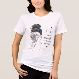 Väx Genom Vad Du Går Igenom Blommig Flickestil T Shirt