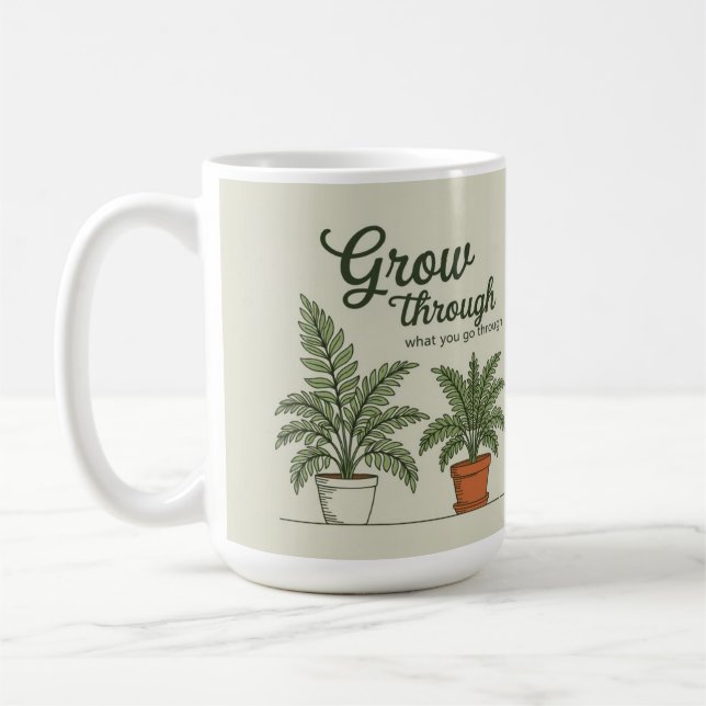 Väx genom vad du går igenom mamma kaffemugg (Vänster)