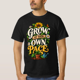Väx i Din Egen Takt T Shirt