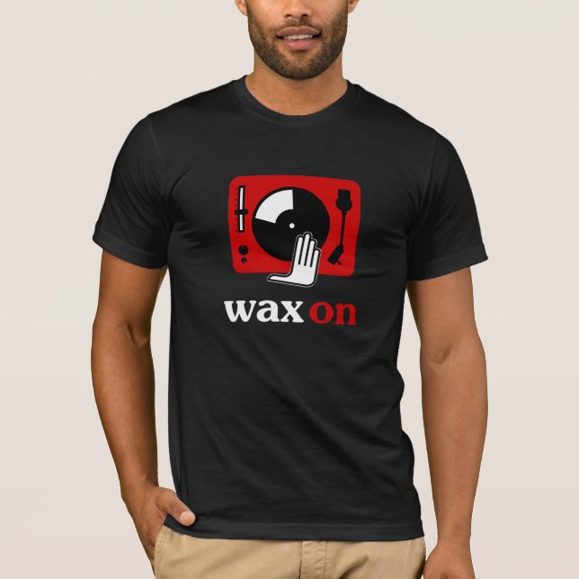 Vax på TurntableDJ-skjortan Tee Shirt (Framsida)