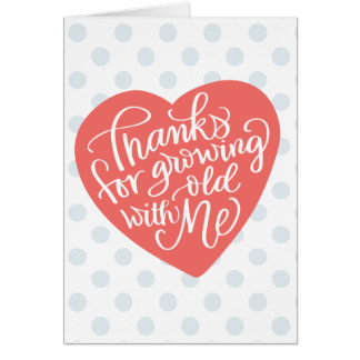 Växa gammalt med mig årsdagkortet för honom hälsningskort