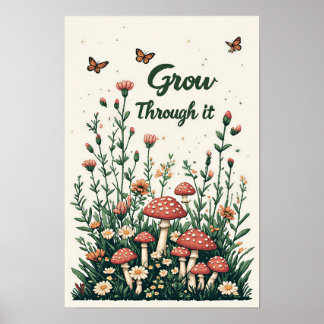 Växa igenom det - Inspirationsaffisch Poster