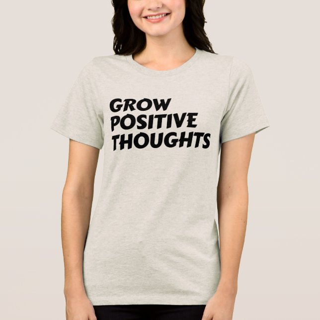 växa positiva tankar inspirerande typografi t shirt (Framsida)