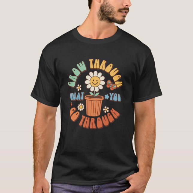 Växla genom det du går igenom Groovy Retro 70 s T Shirt (Framsida)