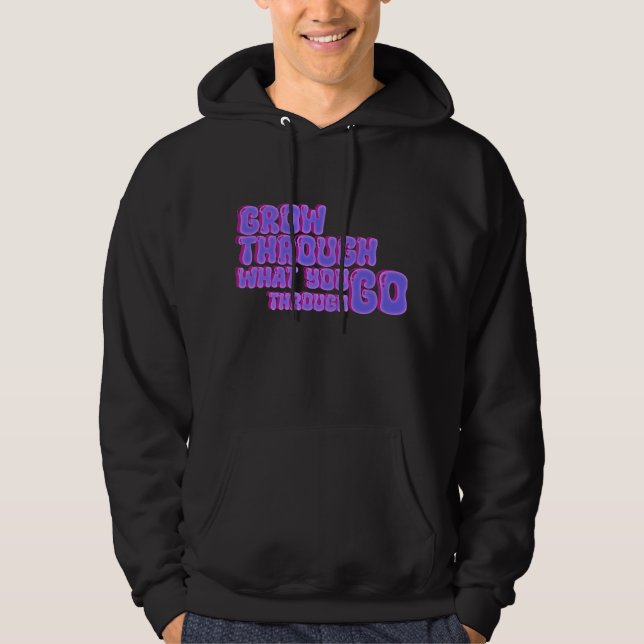 Växla genom det du går igenom - minimalt hoodie (Framsida)