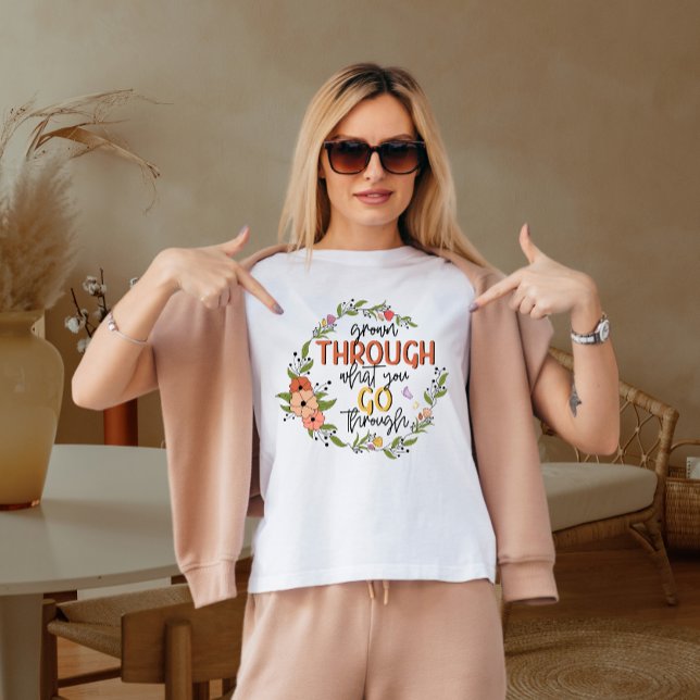 Växla genom det du går igenom t shirt (Skapare uppladdad)