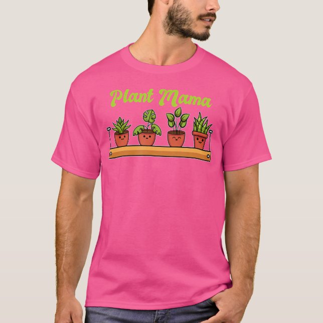 Växt Mama Trädgårdsentusiaster Trädgårdsskötsel T Shirt (Framsida)