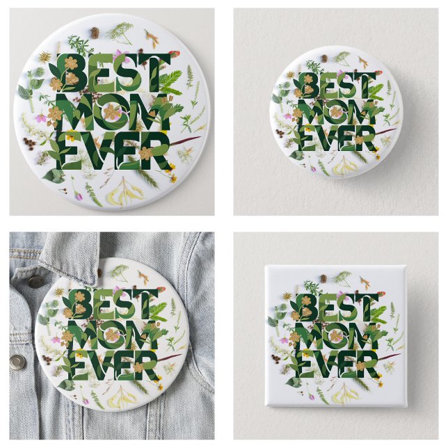 Växt- och Blommigt Bästa Mamma-gåvor någonsin från Knapp (Plant and Floral Best Mom Ever Mother's Day Gifts Button)
