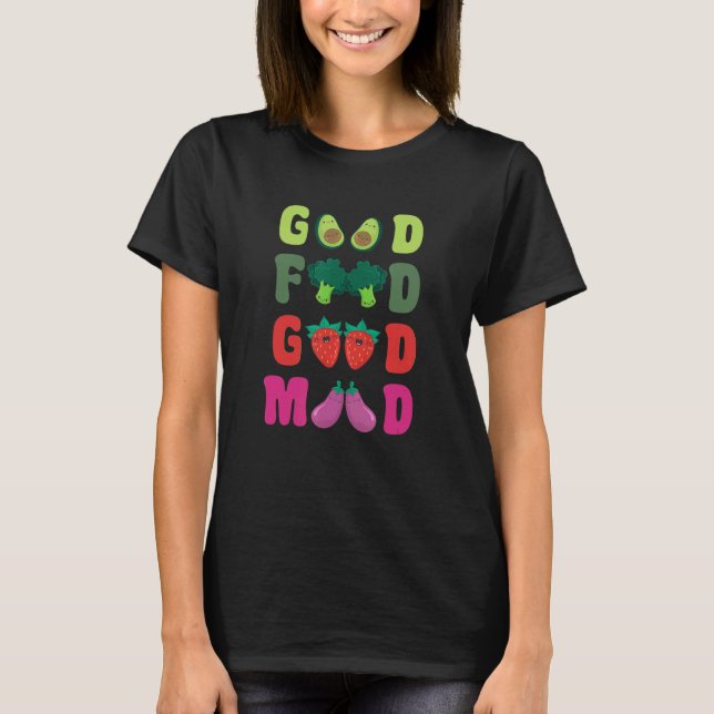 Växtbaserad Bra för livsmedel Mood Go Vegan World  T Shirt (Framsida)