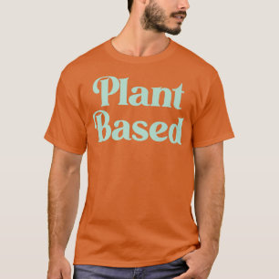 Växtbaserad diet Dino Vegan Vegetarian Nature Herb T Shirt