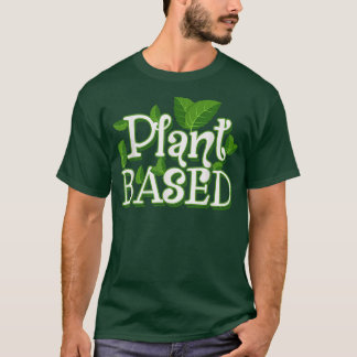 Växtbaserade Vegan-vegetarianer och ren mat T Shirt