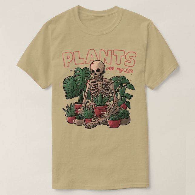 Växter är mitt livs Skeleton Kärlek   T Shirt (Design framsida)