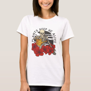 Växter Behålla mig Alive Skeleton T-Shirt