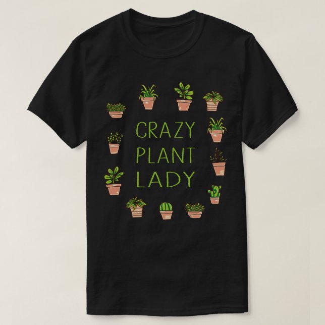 Växter Crazy Plant Dam 4 T Shirt (Design framsida)