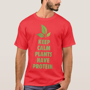 Växter för Lugn av behålla har proteinväxter av Ro T Shirt