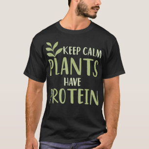 Växter för Vegan Behålla Lugn har proteingrödor i  T Shirt