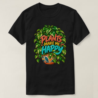 Växter Gör Mig Glad Färgrik Odlings Botanisk T Shirt