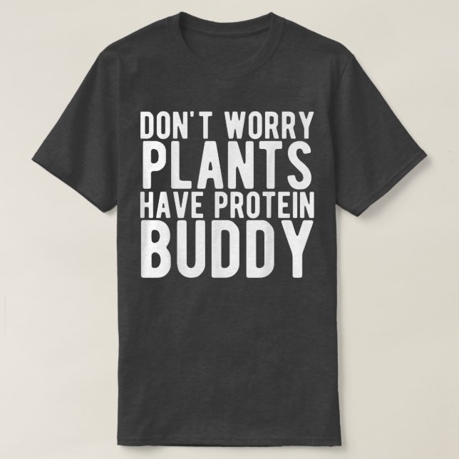 Växter har proteinrik Vegan-vegetarian T Shirt (Design framsida)