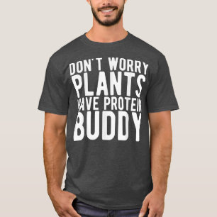 Växter har proteinrik Vegan-vegetarian T Shirt