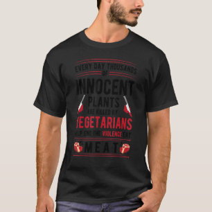 Växter som dödas av vegetarianer upphör med våld E T Shirt
