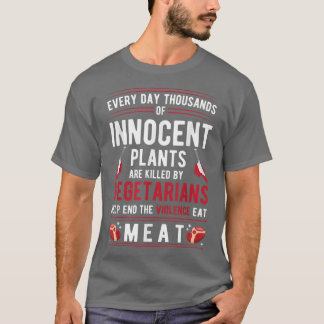 Växter som dödas av vegetarianer upphör med våld E T Shirt