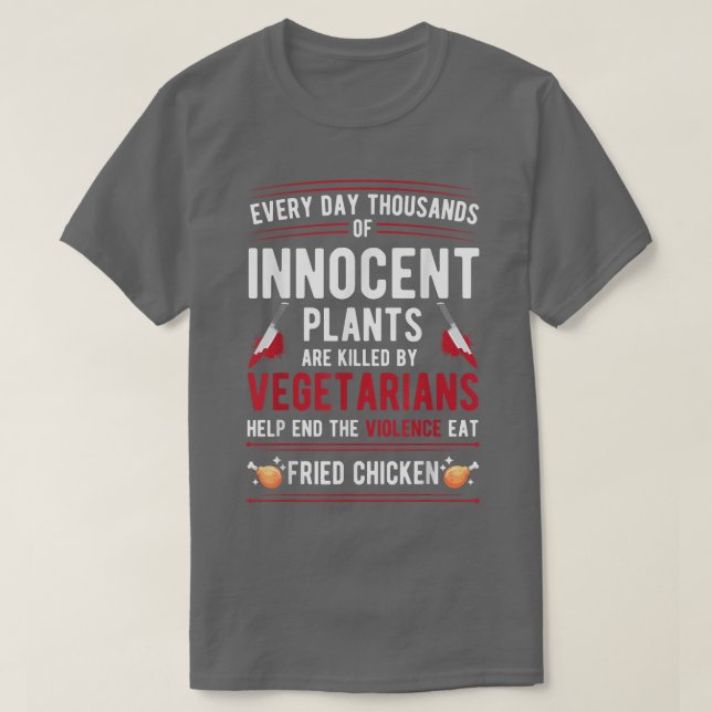 Växter som dödas av vegetarianer upphör med våld E T Shirt (Design framsida)