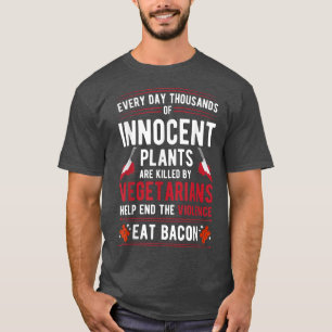 Växter som dödas av vegetarianer upphör med våld, t shirt