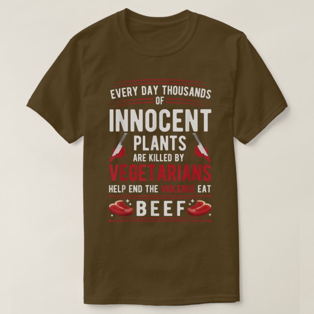 Växter som dödas av vegetarianer upphör med våld,  t shirt (Design framsida)