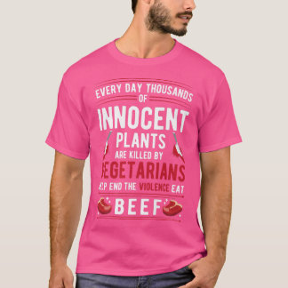 Växter som dödas av vegetarianer upphör med våld, t shirt