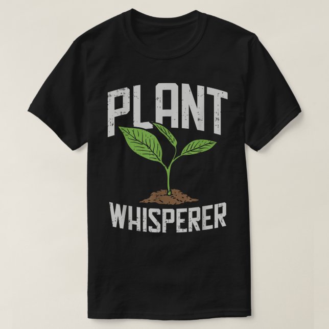 Växtflüsterare Rolig Trädgårdsdesign T Shirt (Design framsida)