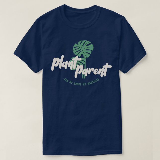 Växtföräldrar - Fråga om min monstera T Shirt (Design framsida)