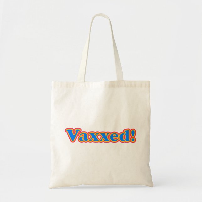 Vaxxed! (Celebrate being vaccinated) Tygkasse (Framsidan)