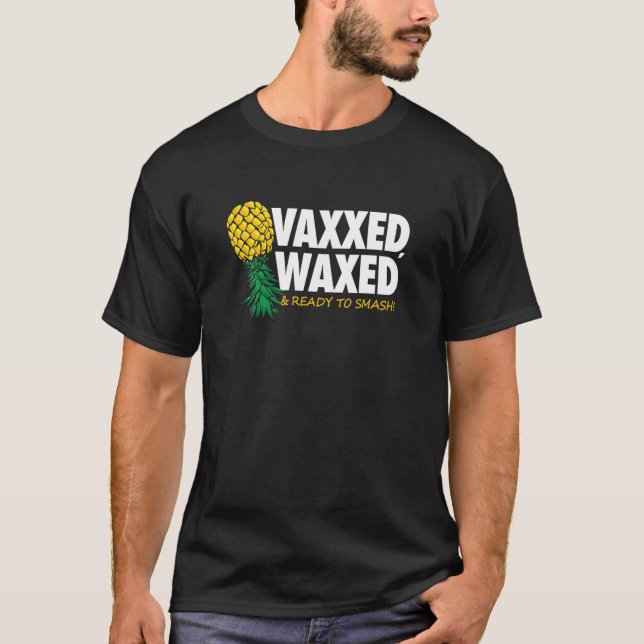 Vaxxed Waxed T Shirt (Framsida)