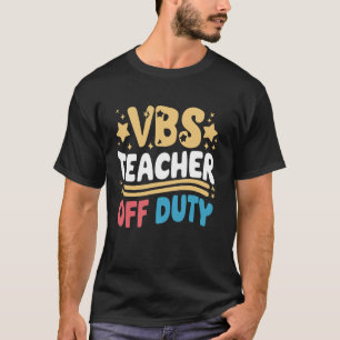 VBS Lärare vid Duty Söndag School Vacation Bible T Shirt