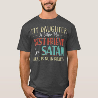 VCB 0019 Min dotter är antingen min bästa vän elle T Shirt