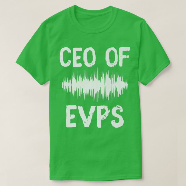 VD för EVPS Ghost Hunting Paranormal Haunted Inves T Shirt (Design framsida)