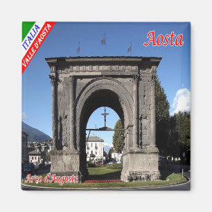 VDA003 AOSTA, ARCH OF AUGUSTUS, Italien, Fridge Magnet